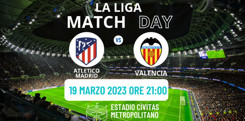Atletico Madrid - Valencia